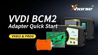 How to use AUDI BCM2 Adapter with VVDI 2 & VVDI PROG | Xhorse