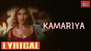 KAMARIYA - lyrics | stree | Item song | Nora fatehi | Rajkumar Rao | lyricsINDIA