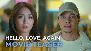 Hello, Love, Again OFFICIAL MOVIE TEASER 2 | Alden Richards, Kathryn Bernardo