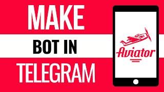 How to Make Aviator Predictor Bot in Telegram (2024) - IOS/Android