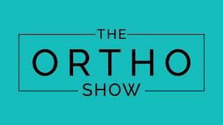 The Ortho Show Podcast