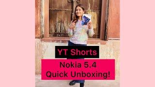 Nokia 5.4 Quick Unboxing!