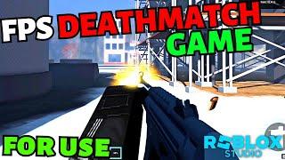 FPS Deathmatch Game - Roblox Studio - (FULL GAME FOR DOWNLOAD)