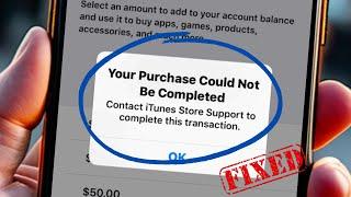 How To Fix Contact iTunes Store Support To Complete This Transaction || iphone || ios 18