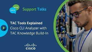 Cisco CLI Analyzer - TAC Tools Explained #3