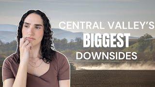 5 Biggest CONS of Living in California's Central Valley | Moving to the Central Valley of California