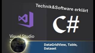 Visual Studio 2017 C# DataGridView, Datatable, DataSet - Bearbeiten, Speichern & Öffnen