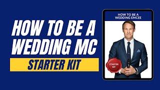 How To Be A Wedding MC: STARTER KIT