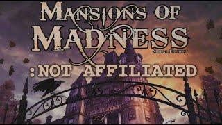 Mansions of Madness: Not Affiliated