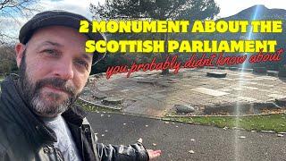 2 Monuments about the Scottish Parliament you probably never knew about