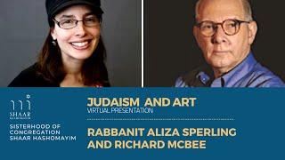 Judaism and Art: Rabbanit Aliza Sperling and Richard McBee