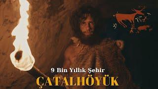 Tarihteki İlk Şehir ÇATALHÖYÜK Antik Kenti ve Sıra Dışı Hikayesi