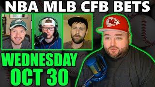 Live Bets With Kyle Kirms NBA MLB CFB Picks Wednesday October 30