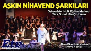 Aşkın Nihavend Şarkıları