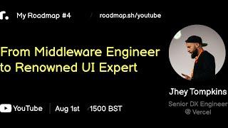 From Middleware Engineer to Renowned UI Expert with Jhey Tompkins | My Roadmap #4