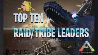 Top Ten Raid | Tribe Leaders Ark Official PvP