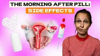 The Morning After Pill: Side Effects | Julie