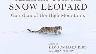 FINAL Searching for the Snow Leopard with Shauvann Kidd and Jak Wonderly