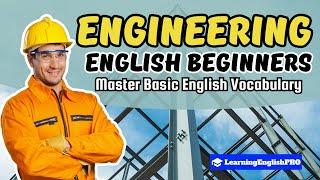 Beginner's Guide to Engineering Terms: Master Basic English Vocabulary | LearningEnglishPRO ️