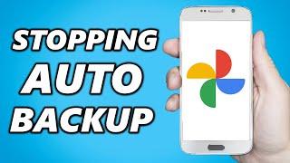 How to Stop Auto Backup of Google Photos (2024)