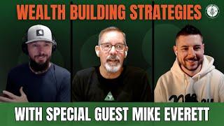 Personal Finance and Wealth Building Strategies with Special Guest Mike Everett