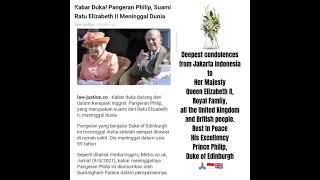 Deepest condolences from Jakarta Indonesia, Rest In Peace HRH Prince Philip Duke of Edinburgh 