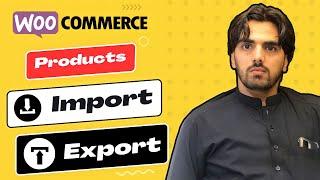 How to Import & Export WooCommerce Products With Images 2023  | Hindi And Urdu