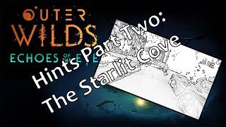 Outer Wilds - Echoes of the Eye Hints: The Starlit Cove