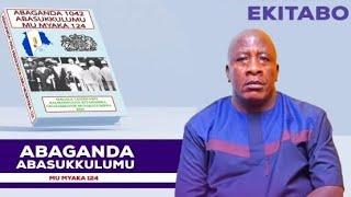 Eyetaaga ekitabo Kya Mzee Magala Abaganda Abasukulumu mu myaka 124 ntuukirira ku 070030045