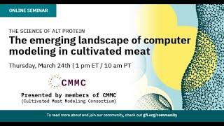 Cultivated Meat Modeling Consortium: The emerging landscape of computer modeling in cultivated meat