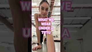 WHAT WE WEAR UNDER A TUTU #tutu#explained#ballerina#dancer#pointeshoes#dancer#costume#ballet