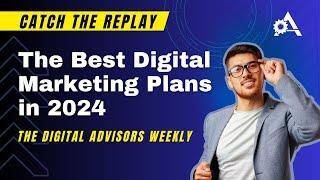 The Best Digital Marketing Strategies as a Financial Advisor in 2024