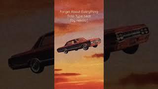 Forget About Everything | Trap Type beat [by nekola] #trap #typebeat #hiphop #instrumental #nekola