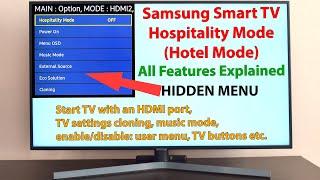 Samsung Smart TV Hospitality/Hotel Mode HIDDEN SECRET MENU all Features Explained