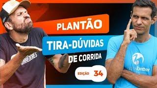 PLANTÃO DE DÚVIDAS DA CORRIDA - EDIÇÃO 34