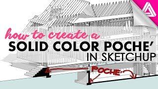 How to Add a Sketchup Poche or Solid Fill to Section Cuts