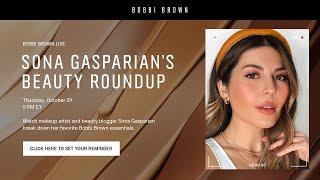 How To: Everyday Makeup with Sona Gasparian | Full-Face Beauty Tutorials | Bobbi Brown Cosmetics