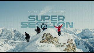 Revelstoke Super Session Trailer| Natural Selection Tour