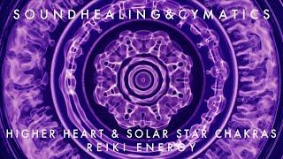 Soundhealing & Cymatics 528Hz | Higher Heart & Solar Star: 8th & 10th Chakras | Reiki Energy