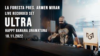 LA FORESTA PRES. ARMEN MIRAN - LIVE RECORDED SET - ULTRA