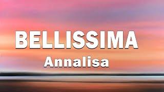 Annalisa - BELLISSIMA (Lyrics/Testo)