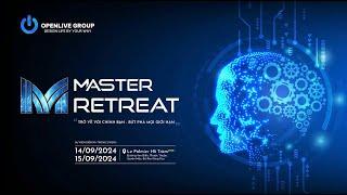 Master Retreat 2024: Tái tạo năng lượng bên bờ biển Hồ Tràm | OpenLive Group