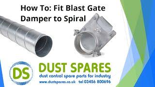 How To: Fit Blast Gate Damper to Spiral