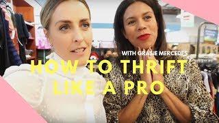 HOW TO THRIFT LIKE A PRO// TEACHING MY WAYS TO GRASIE MERCEDES