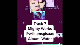 Track 7 Mighty Works by @jehovahshabba from Water album