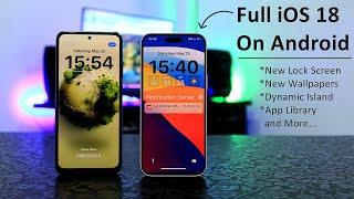 Install iOS 18 On Android | Convert Android To iOS 18 | Complete Setup