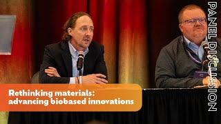 Rethinking materials: advancing biobased innovations