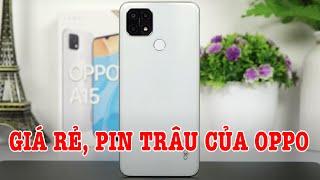 Mở hộp OPPO A15 Điện thoại giá rẻ Pin trâu cuối cùng của OPPO trong năm nay