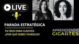 Parada Estratégica | De proceso de filtro para clientes que no quieres y otros aprendizajes