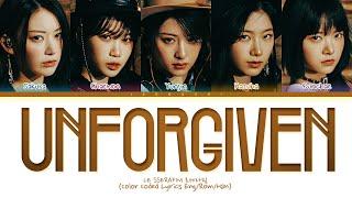 LE SSERAFIM (르세라핌) 'UNFORGIVEN (feat. Nile Rodgers)' Lyrics (Color Coded Lyrics)